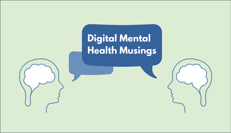 Introducing Digital Mental Health Musings Emhprac E Mental Health