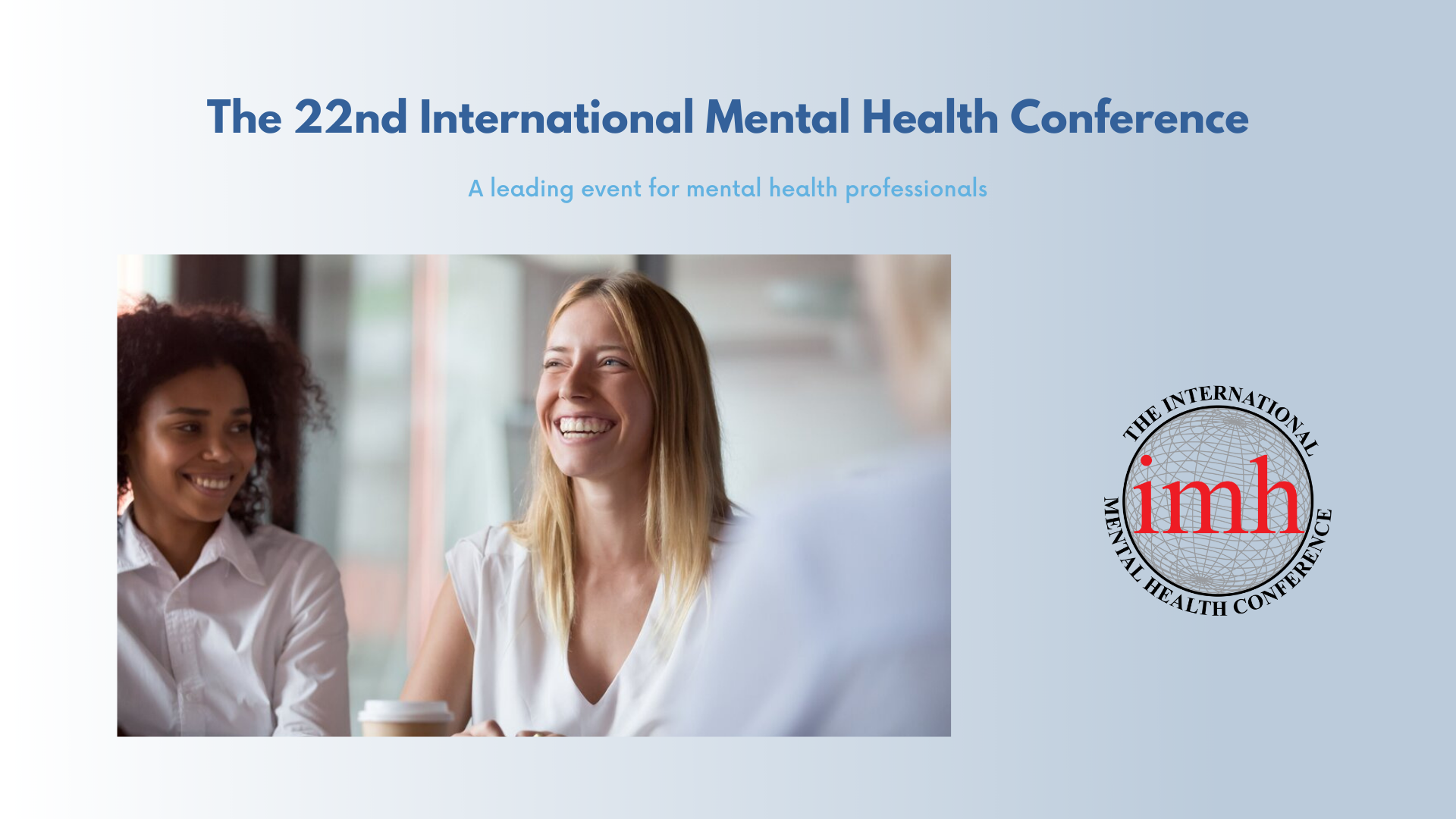 The 22nd International Mental Health Conference eMHprac EMental